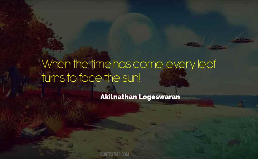 Time Has Come Quotes #1810053