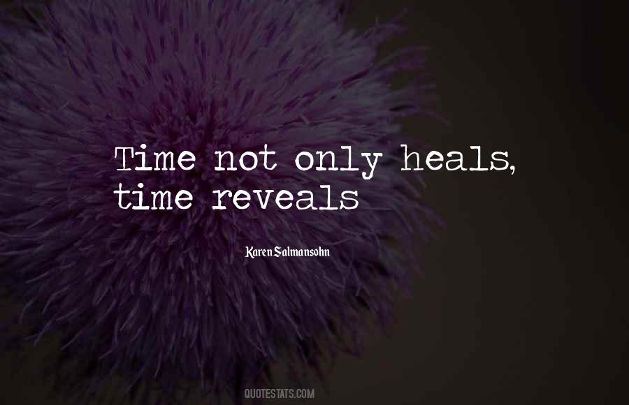 Time Heals All Things Quotes #527261