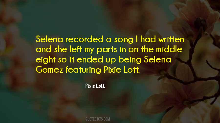 Quotes About Selena Gomez #1637749