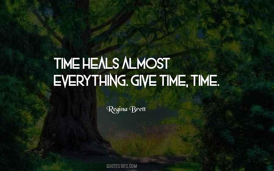 Time Heals Almost Everything Quotes #1187709