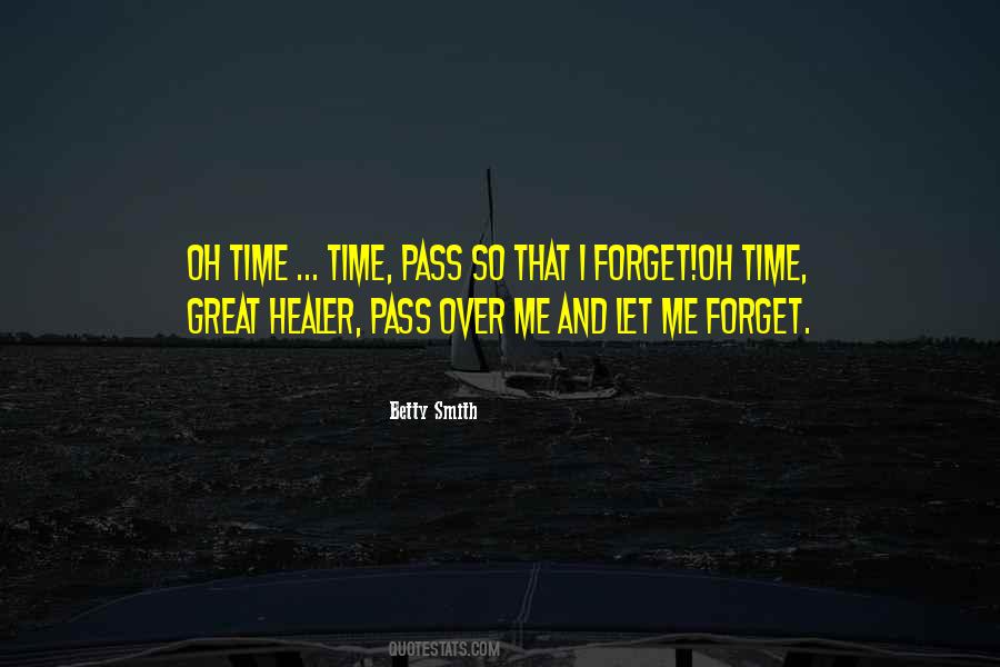 Time Heals Quotes #857792