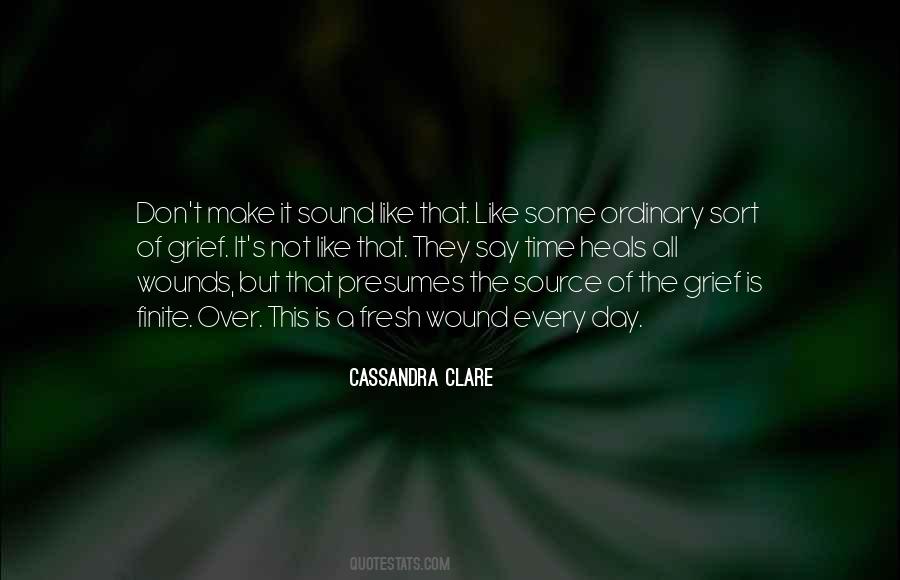Time Heals Wounds Quotes #1020223