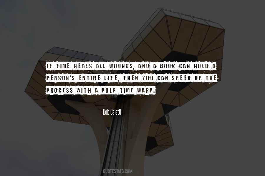 Time Heals Wounds Quotes #1023115