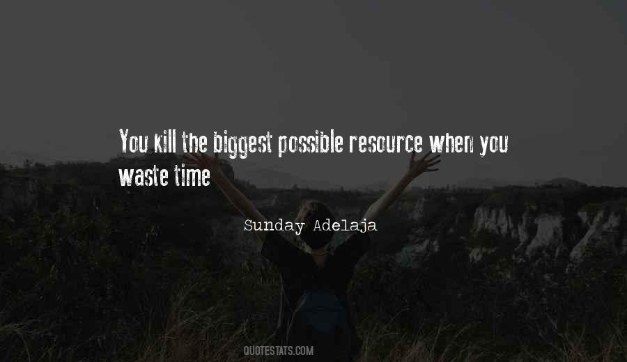 Time Is A Resource Quotes #184523