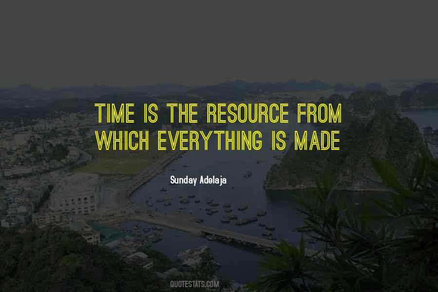 Time Is A Resource Quotes #309170