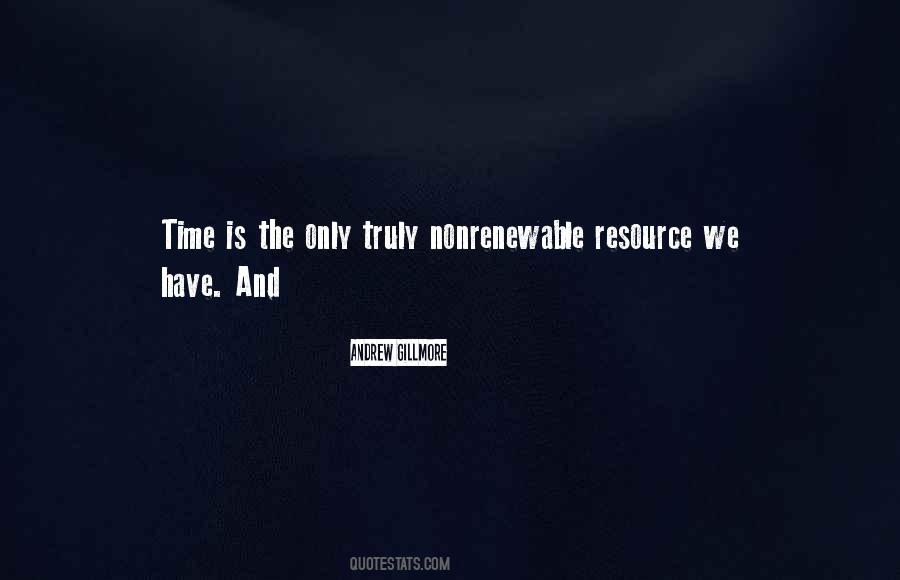 Time Is A Resource Quotes #444871