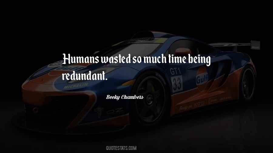 Time Is Being Wasted Quotes #436167