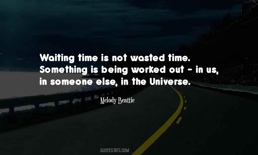 Time Is Being Wasted Quotes #986579