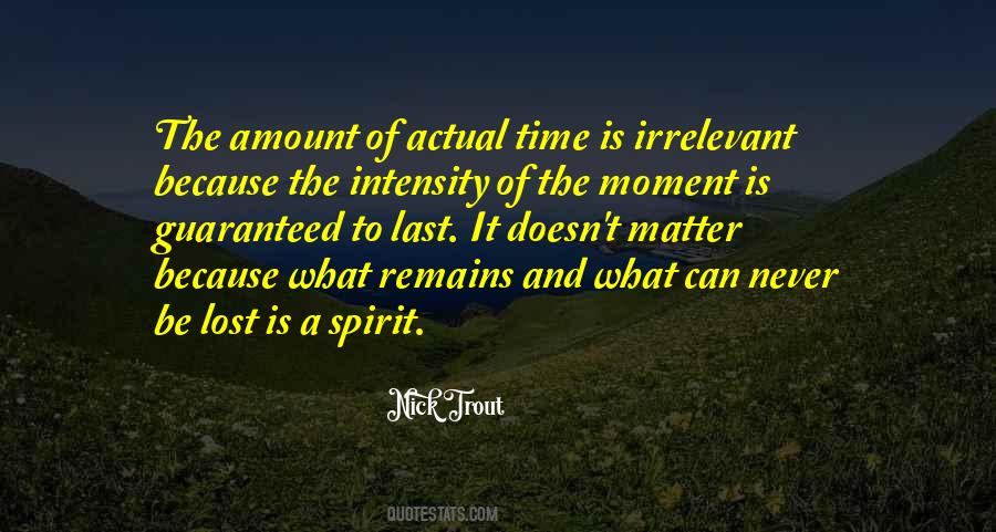 Time Is Irrelevant Quotes #1474914