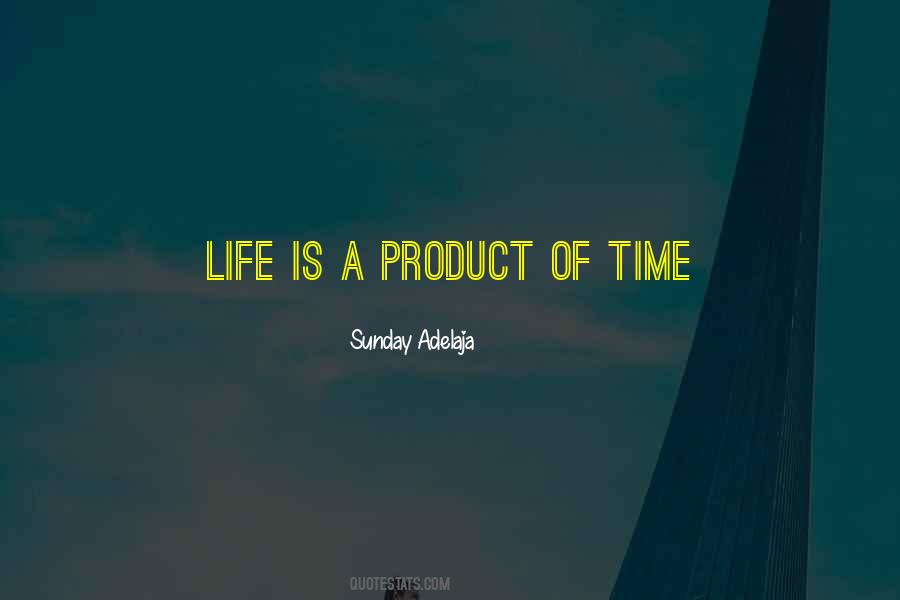 Time Is Life Quotes #16157