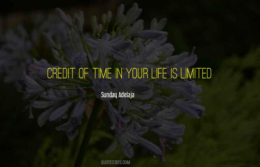 Time Is Limited Quotes #279153