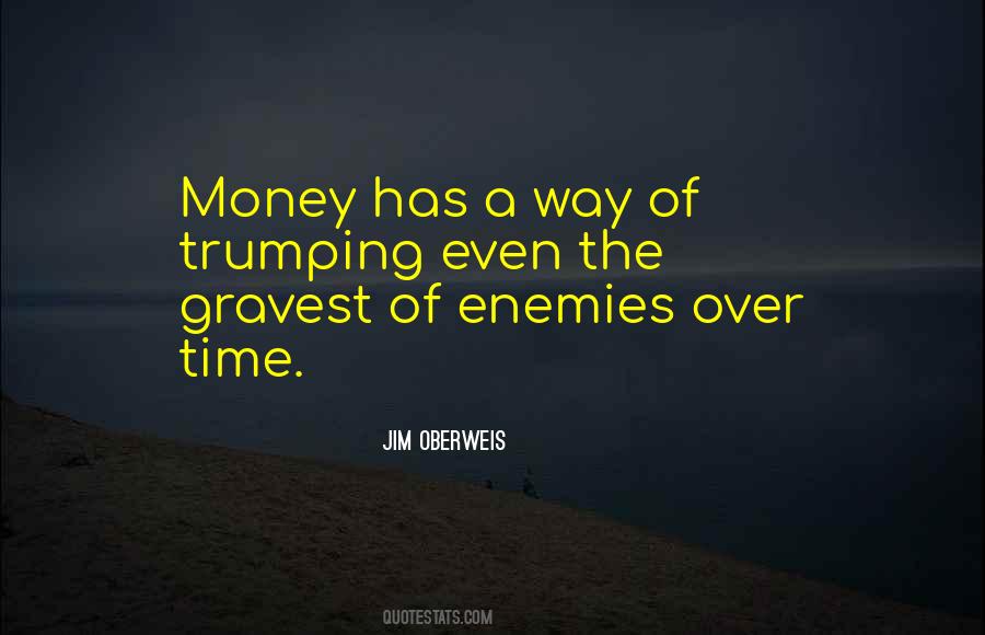 Time Is My Enemy Quotes #105369