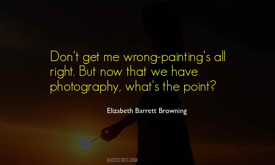 Quotes About Elizabeth Barrett Browning #351625