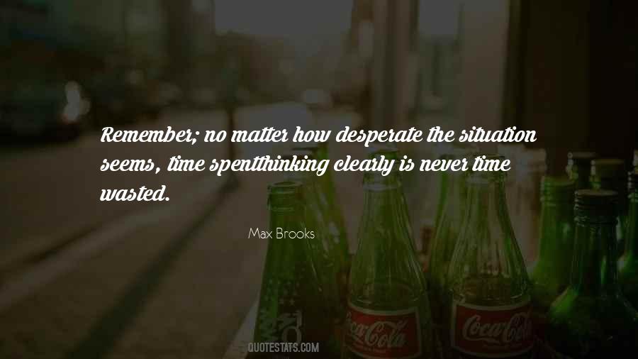 Time Is Never Wasted Quotes #1782840