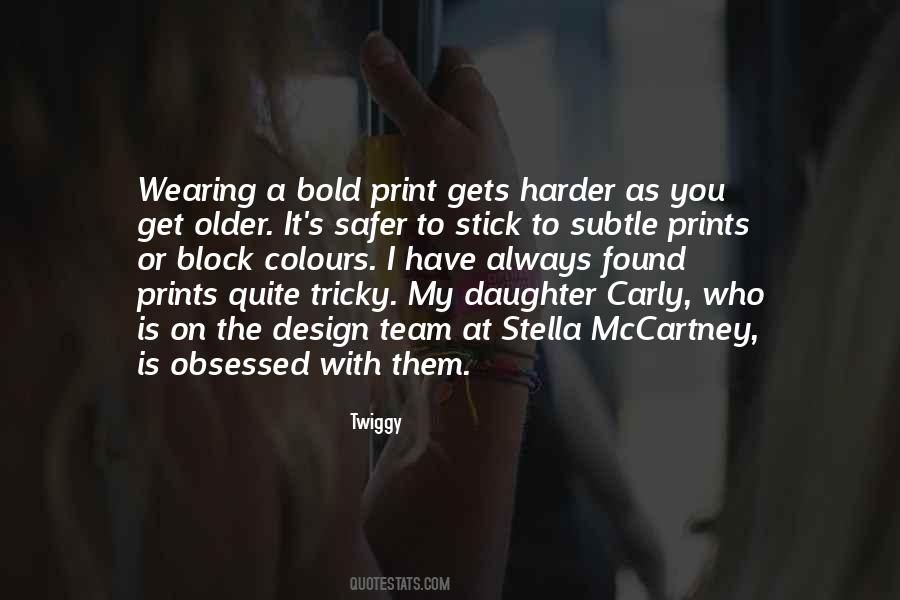 Quotes About Twiggy #1792907