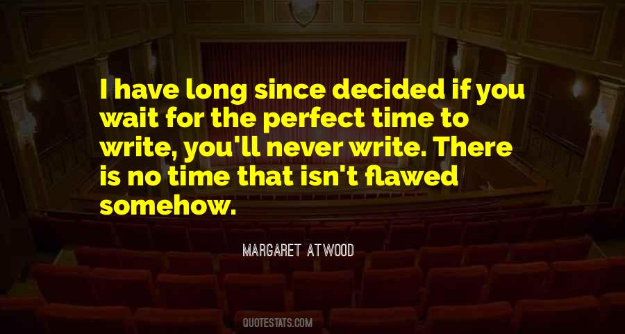 Time Is Perfect Quotes #370661