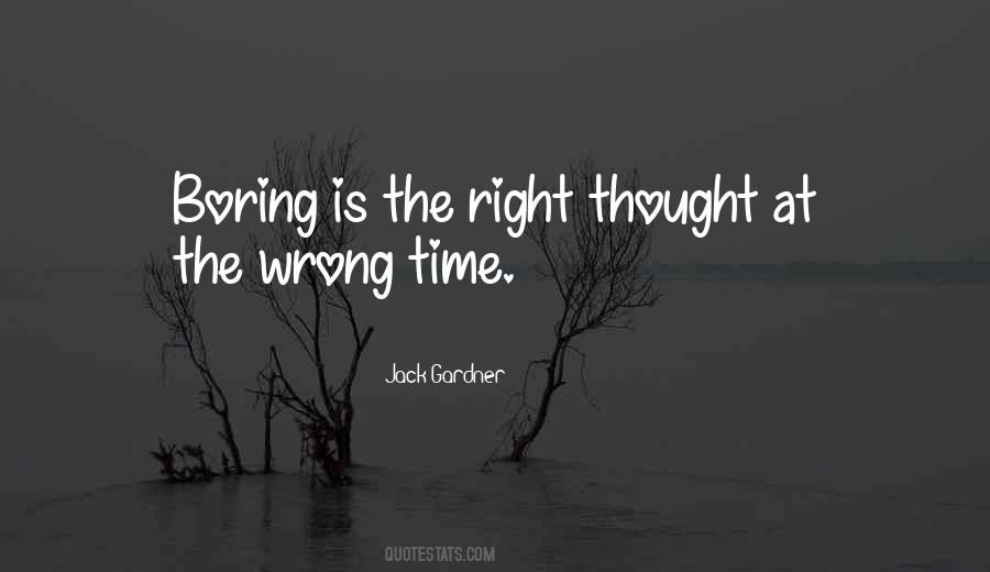 Time Is Right Quotes #145353