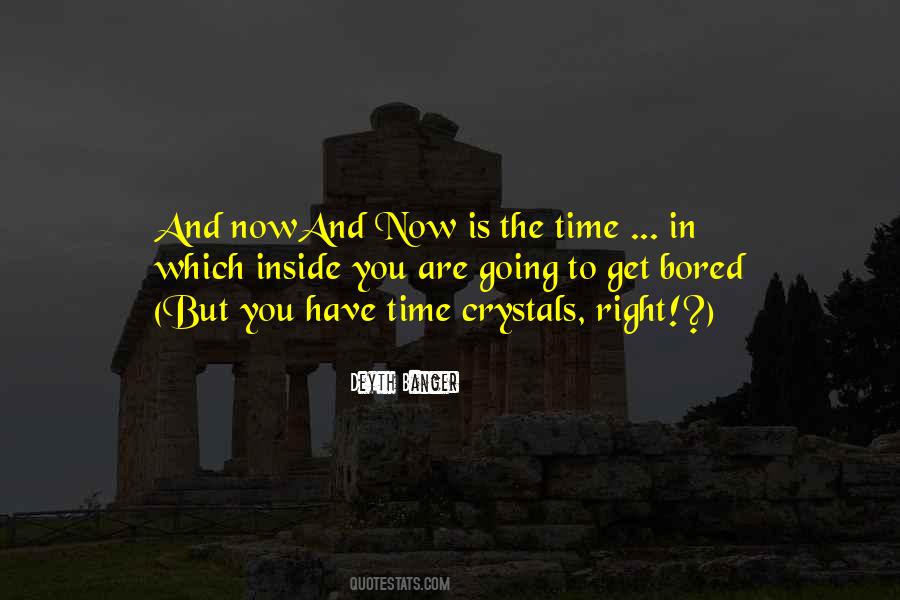 Time Is Right Quotes #87140