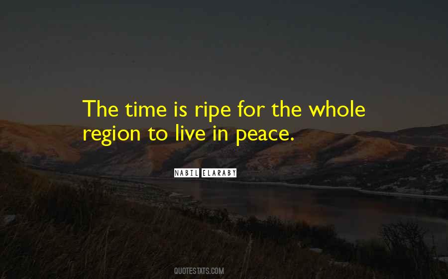 Time Is Ripe Quotes #1021631