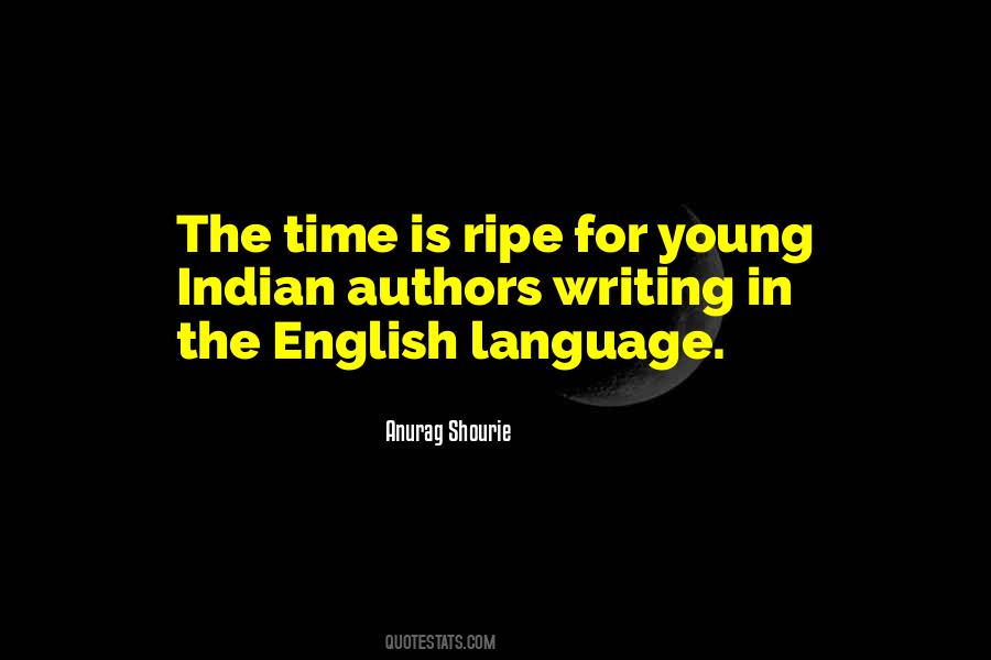 Time Is Ripe Quotes #1067177