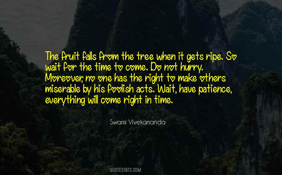 Time Is Ripe Quotes #967427