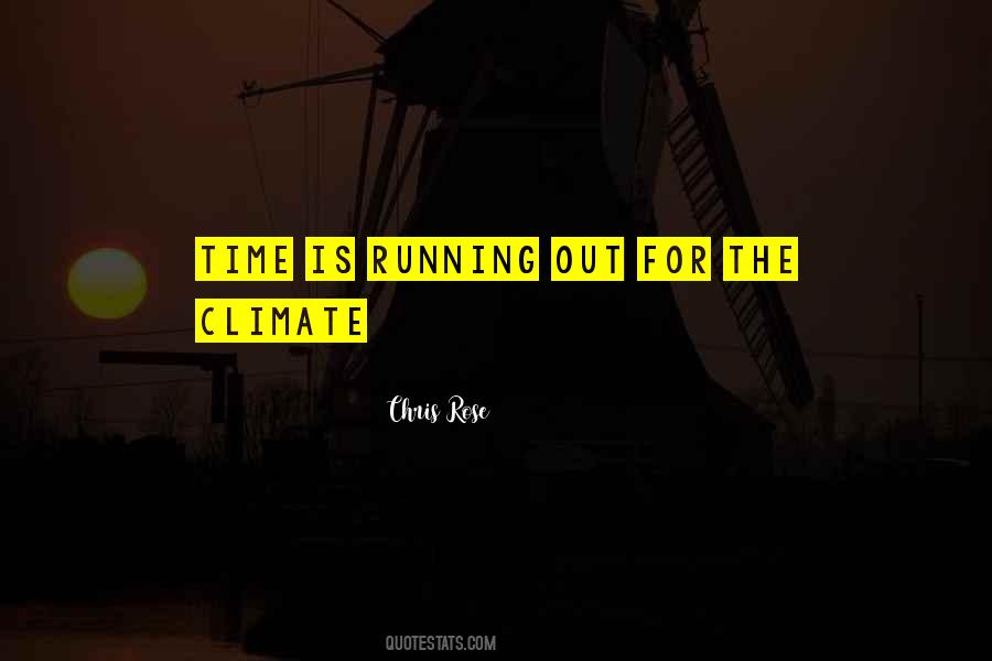 Time Is Running Out Quotes #1587193