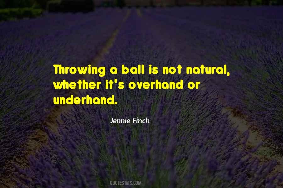 Quotes About Jennie Finch #723094