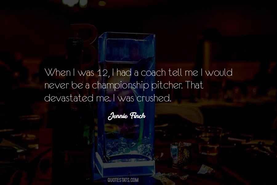Quotes About Jennie Finch #770595