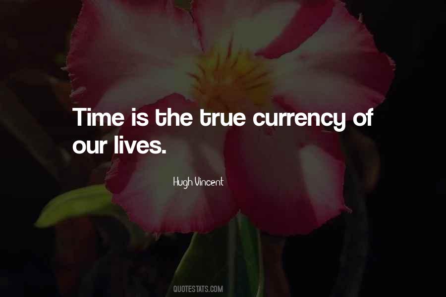 Time Is The Quotes #1204047