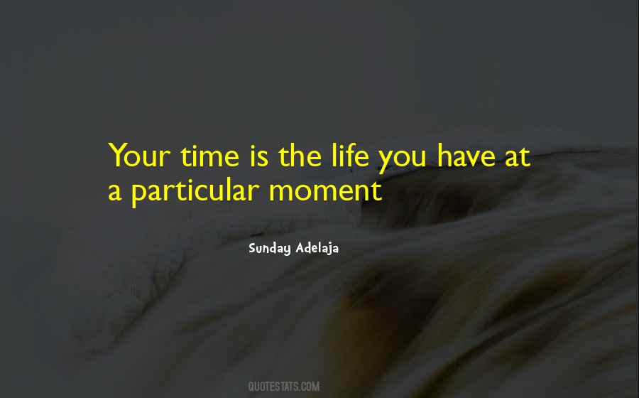 Time Is The Quotes #1354912