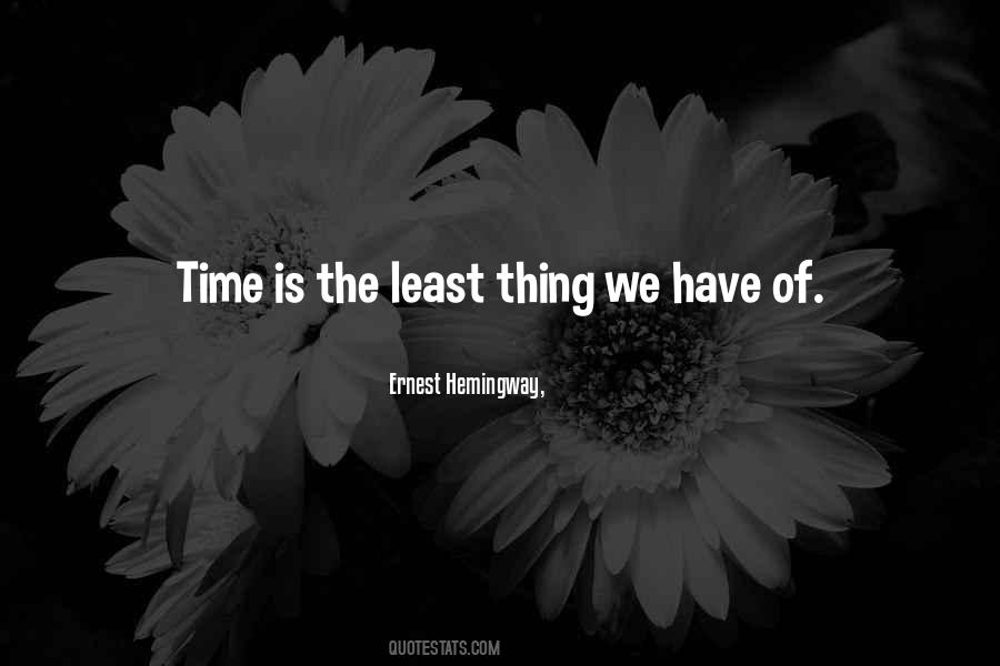 Time Is The Quotes #921747
