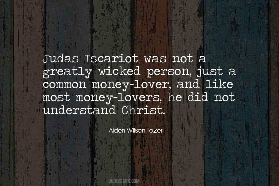 Quotes About Judas Iscariot #469732