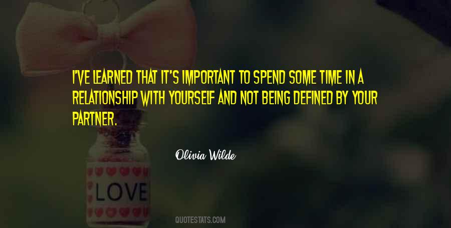 Time Is Very Important In A Relationship Quotes #1274238