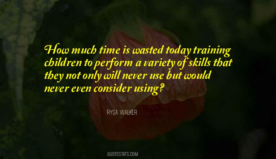 Time Is Wasted Quotes #1620559