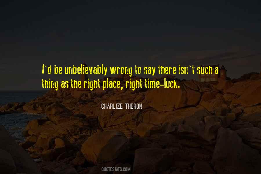 Time Isn't Right Quotes #1206422