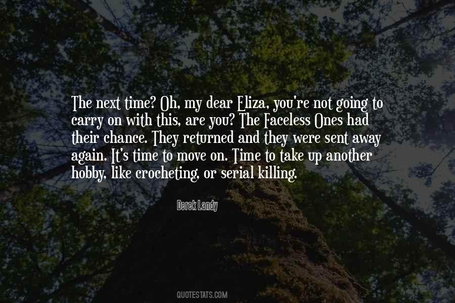 Time Killing Quotes #501380