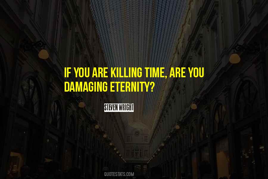 Time Killing Quotes #903503