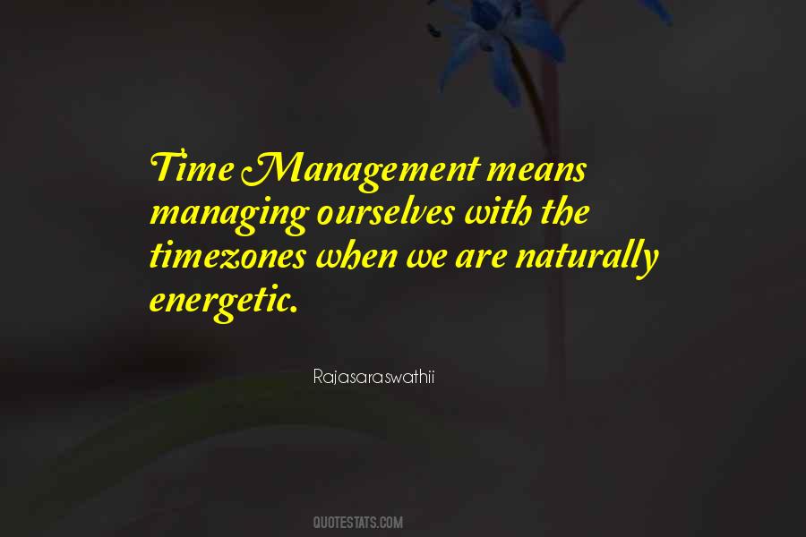 Time Managing Quotes #1072339