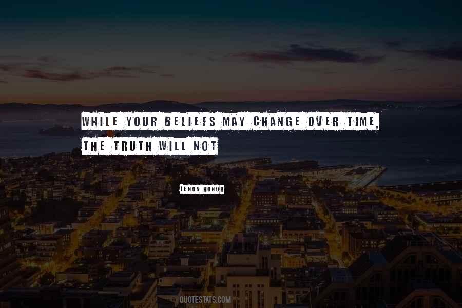 Time May Change Quotes #487052