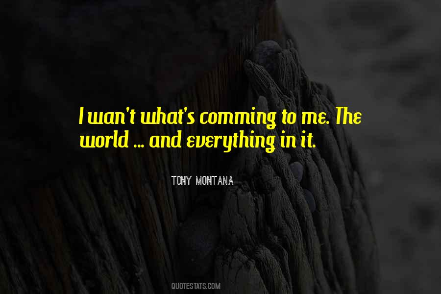 Quotes About Tony Montana #1685161