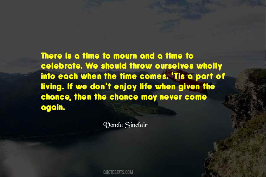 Time Never Comes Quotes #412081