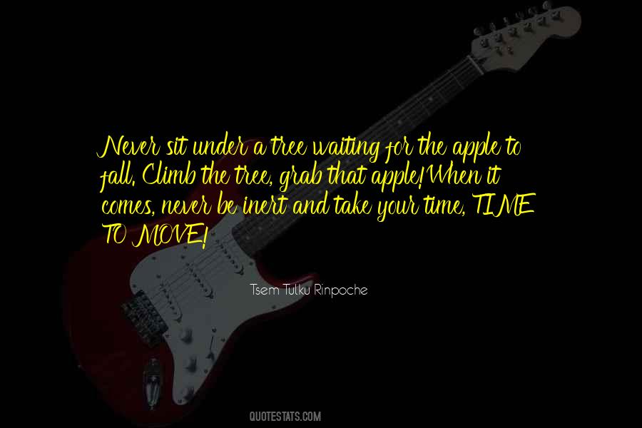 Time Never Comes Quotes #75629