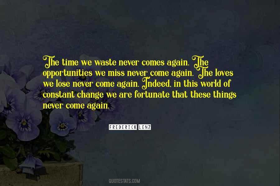 Time Never Comes Quotes #917133