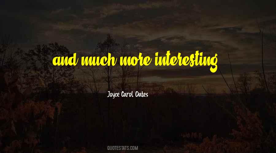 Quotes About Joyce Carol Oates #161082