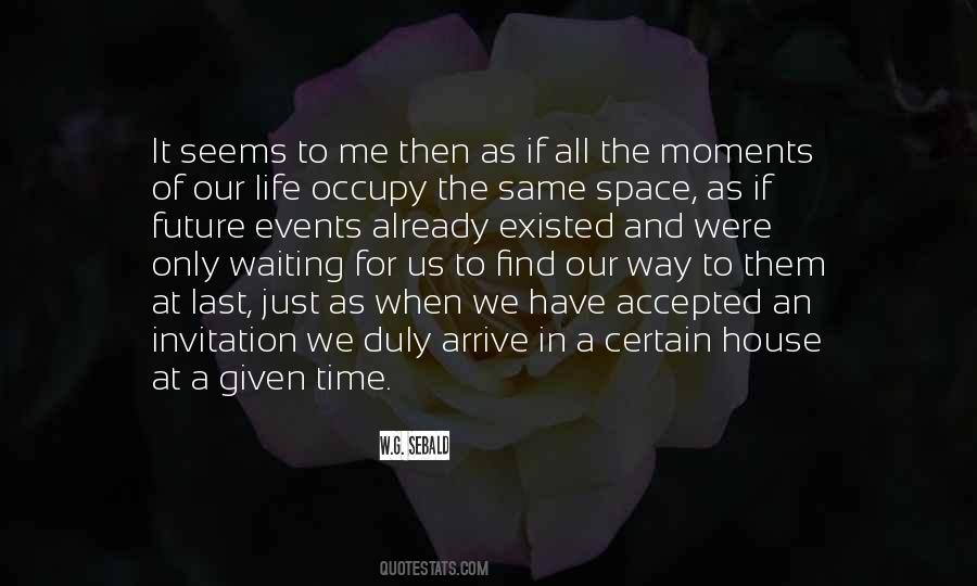 Time Of Our Life Quotes #262745