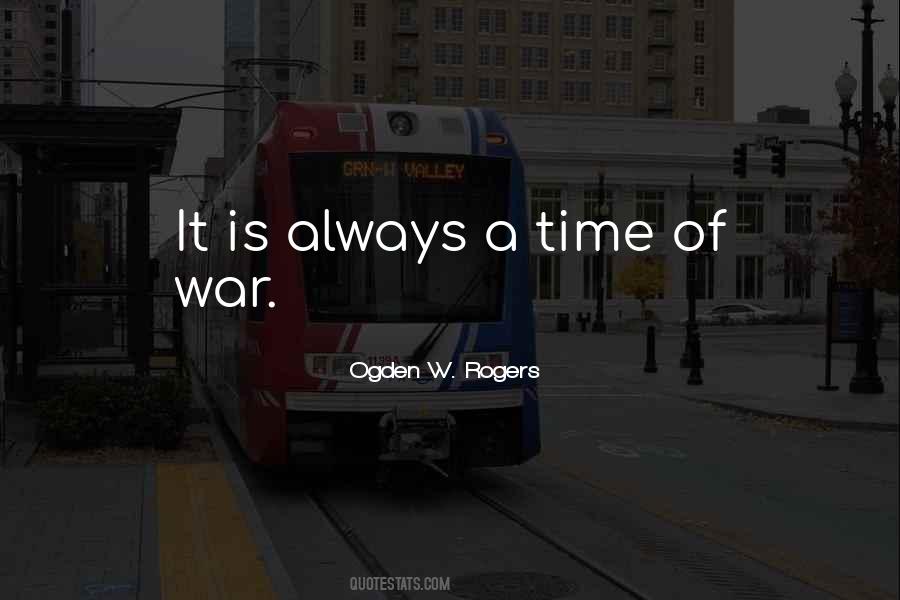 Time Of War Quotes #712991