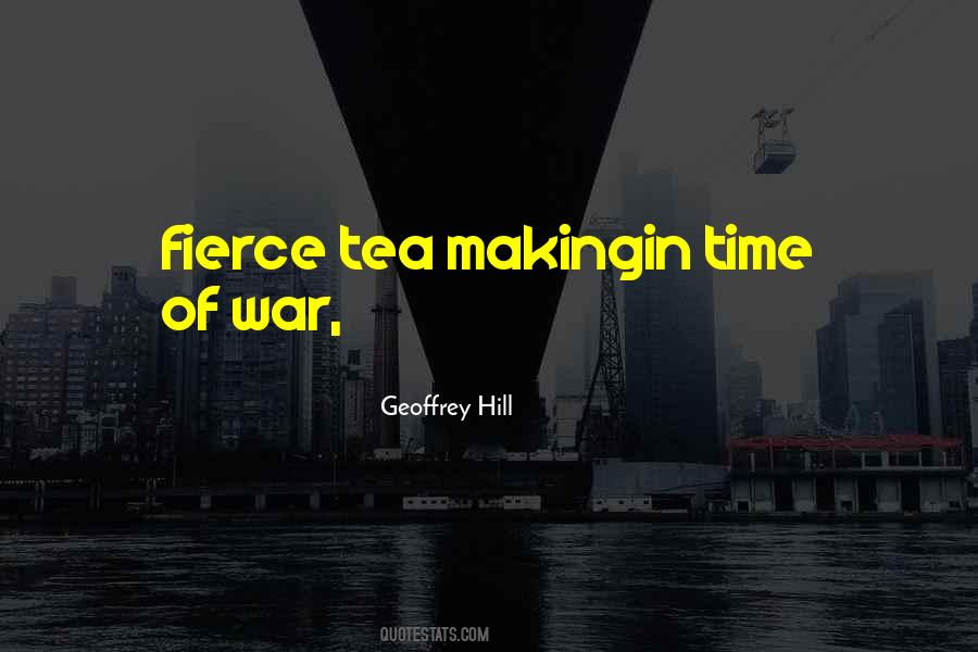 Time Of War Quotes #844020