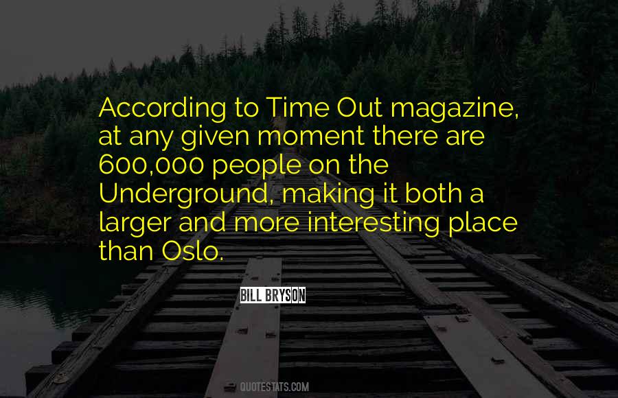 Time Out Magazine Quotes #899709