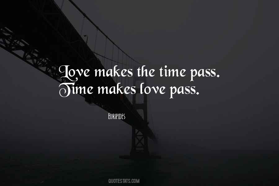 Time Pass In Love Quotes #1577454