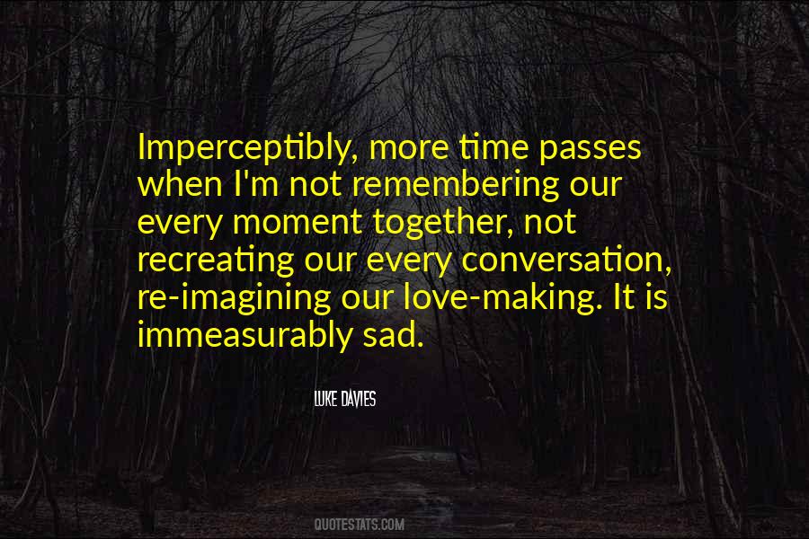 Time Passes Love Quotes #701082